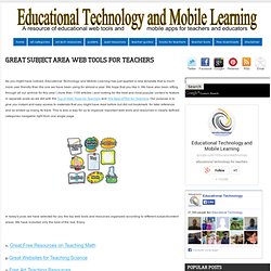 Great Subject Area Web Tools for Teachers