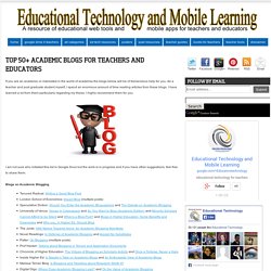 Top 50+ Academic Blogs for Teachers and Educators