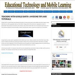 Teaching with Google Earth- Awesome Tips and Tutorials