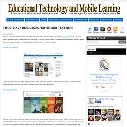 5 Must Have Resources for History Teachers