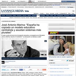 José Antonio Marina: "España ha copiado un modelo educativo centralista y asustan sistemas más
