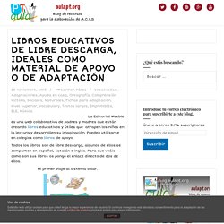 LIBROS EDUCATIVOS DE LIBRE DESCARGA, IDEALES COMO MATERIAL DE APOYO O DE ADAPTACIÓN
