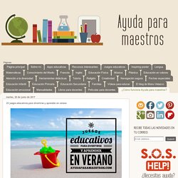 25 juegos educativos para divertirse y aprender en verano