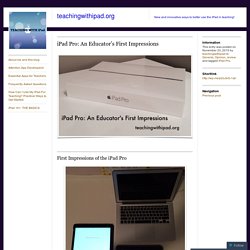 iPad Pro: An Educator’s First Impressions