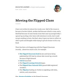 Moving the Flipped Class « Educator