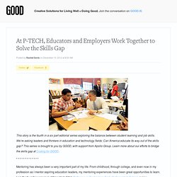At P-TECH, Educators and Employers Work Together to Solve the Skills Gap
