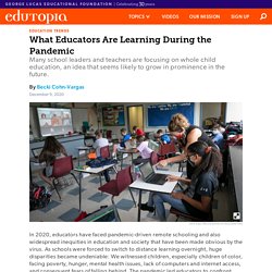 What K-12 Educators Are Learning During the Pandemic