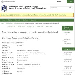 Ricerca empirica in educazione e media education (Savigliano) - Corso di laurea in Scienze dell'Educazione - Università degli Studi di Torino
