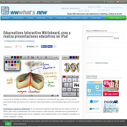 Educreations Interactive Whiteboard, crea y realiza presentaciones educativas en iPad