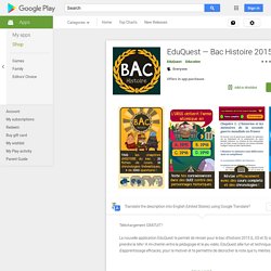 EduQuest — Bac Histoire 2015 - Apps on Google Play
