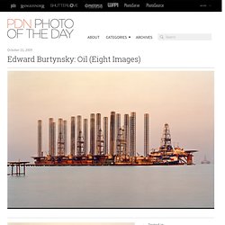 Edward Burtynsky: Oil (Eight Images