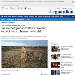 We cannot give a woman a cow and expect her to change the world