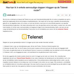 Hoe kan ik in enkele eenvoudige stappen inloggen op de Telenet-router?