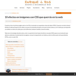 10 efectos en imágenes con CSS que querrás en tu web - Enrique J. Ros