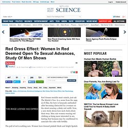 Red Dress Effect: Women In Red Deemed Open To Sexual Advances, Study Of Men Shows