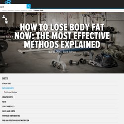 Lose Body Fat Now: The Most Effective Methods Explained