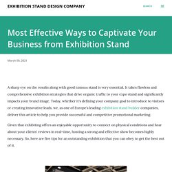 Most Effective Ways to Captivate Your Business from Exhibition Stand