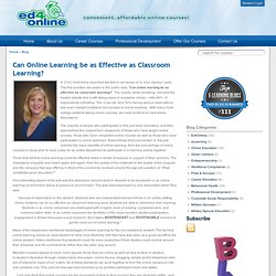 Can Online Learning be as Effective as Classroom Learning?