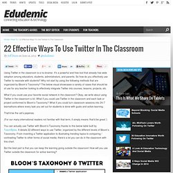 22 Effective Ways To Use Twitter In The Classroom