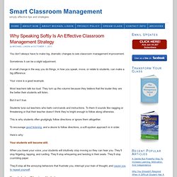 Why Speaking Softly Is An Effective Classroom Management Strategy