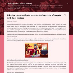Tips for extending the life of carpets with Boss Optima Carpet Cleaning