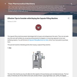 Read Here Before Buying the Capsule Filling Machine! titan-rx.com