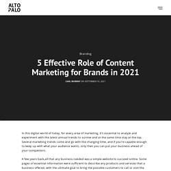 5 Effective Role of Content Marketing for Brands in 2021