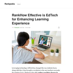 RankHow Effective is EdTech for Enhancing Learning Experience