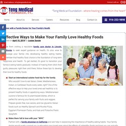 Effective Ways to Make Your Family Love Healthy Foods