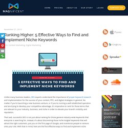 Ranking Higher: 5 Effective Ways to Find and Implement Niche Keywords