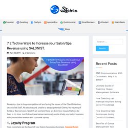 7 Effective Ways to Increase your Salon/Spa Revenue using SALONIST. ﻿