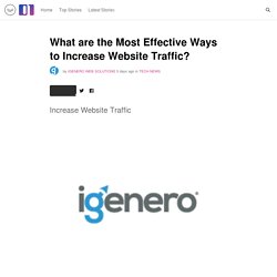 What are the Most Effective Ways to Increase Website Traffic?