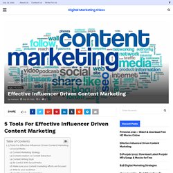 Effective Influencer Driven Content Marketing - Digital Marketing Class