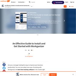 An Effective Guide to Install and Get Started with Workganizer