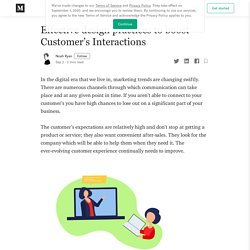 Effective design practices to boost Customer’s Interactions