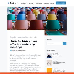 Guide to driving more effective leadership meetings - TekStack