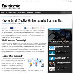 How to Build Effective Online Learning Communities