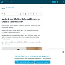 Master these 6 Selling Skills and Become an Effective Seller Instantly!: ext_5821210 — LiveJournal