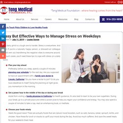 Easy But Effective Ways to Manage Stress on Weekdays