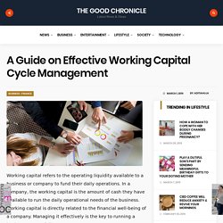 A Guide on Effective Working Capital Cycle Management – THE GOOD CHRONICLE