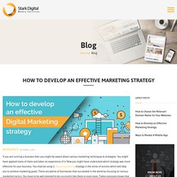 How to Develop an Effective Marketing Strategy