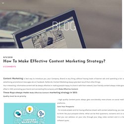 How To Make Effective Content Marketing Strategy?