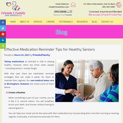 Effective Medication Reminder Tips for Healthy Seniors