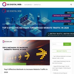 Top 5 Effective Methods to Increase Website Traffic in 2020