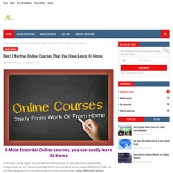 Best Effective Online Courses That You Have Learn At Home