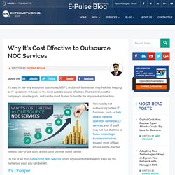 Why It's Cost Effective to Outsource NOC Services