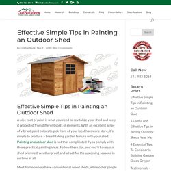 Effective simple tips in painting an outdoor shed