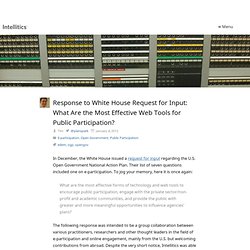 Response to White House Request for Input: What Are the Most Effective Web Tools for Public Participation?