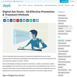 Digital Eye Strain : 10 Effective Prevention & Treatment Methods