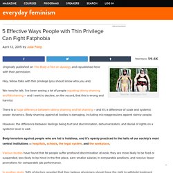 5 Effective Ways People with Thin Privilege Can Fight Fatphobia